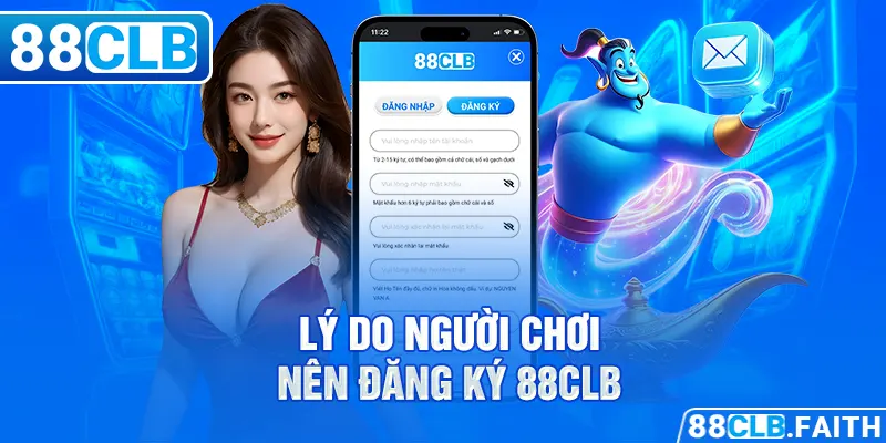 Lý do người chơi nên đăng ký 88CLB