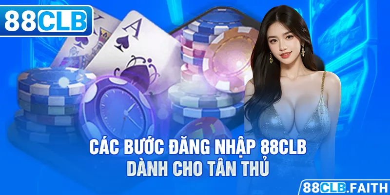 Các bước đăng nhập 88CLB dành cho tân thủ